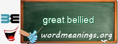 WordMeaning blackboard for great bellied